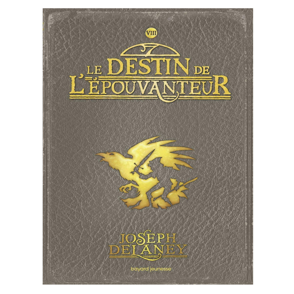 L'Epouvanteur Tome 8 -  Le destin de l'épouvanteur