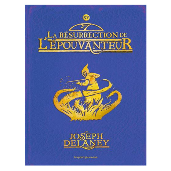 L'Epouvanteur Tome 15 - La résurrection de...