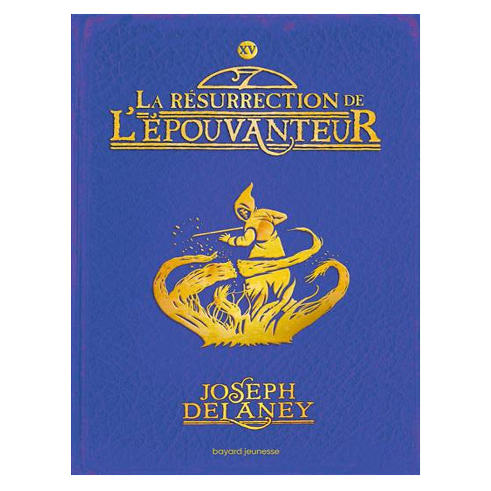 L'Epouvanteur Tome 15 - La résurrection de l'Epouvanteur