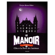 Le manoir  Cléa et la porte des fantômes