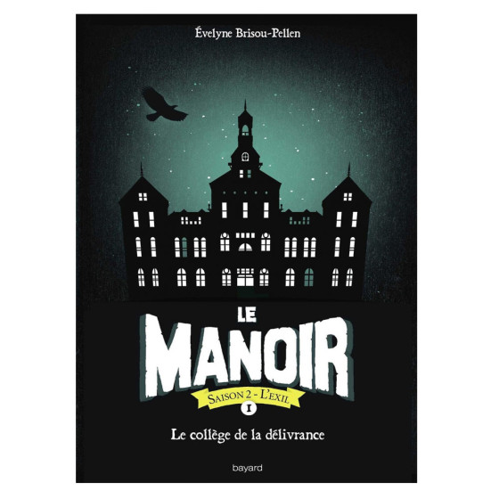 Le Manoir, Saison 2 - L'Exil Tome 1 - Le...