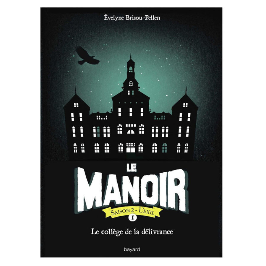 Le Manoir Le collège de la délivrance