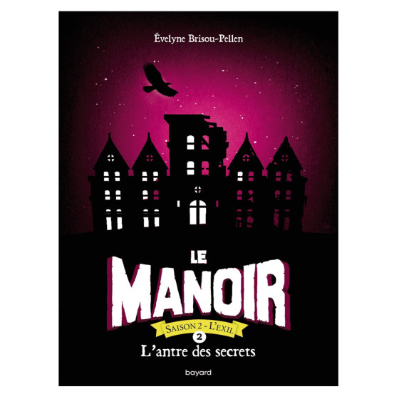 Le Manoir, Saison 2 - L'Exil Tome 2 - L'antre...