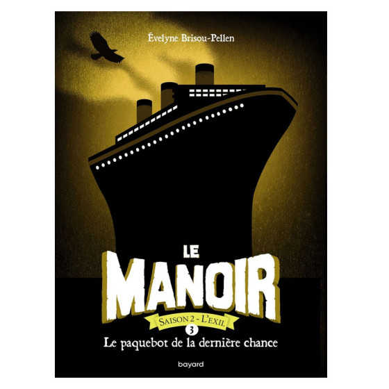 Le Manoir, Saison 2 - L'Exil Tome 3 - Le...
