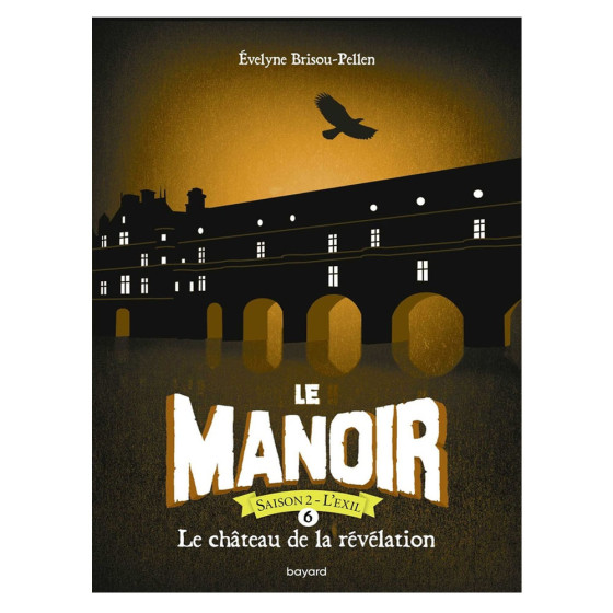Le Manoir, Saison 2 - L'Exil Tome 6 -  Le...