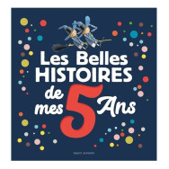 Les belles histoires de mes 5 ans
