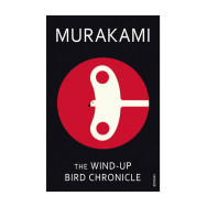 The Wind-Up Bird Chronicle - Haruki Murakami