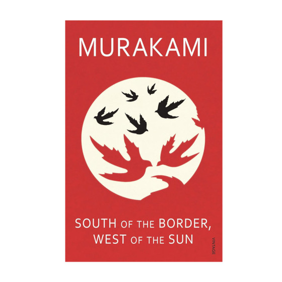 South of the Border-  West of the Sun - Haruki...