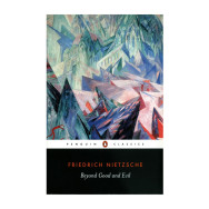 Beyond Good and Evil - Friedrich Nietzsche