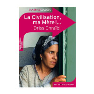 La Civilisation, ma Mère ! - Driss Chraïbi