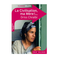 La Civilisation, ma Mère ! - Driss Chraïbi