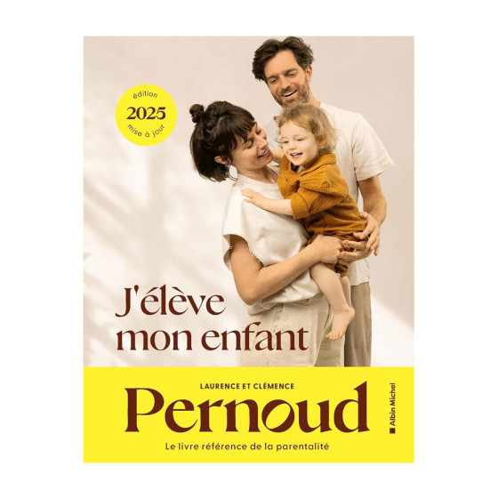 J'élève mon enfant -...