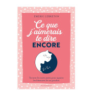 Ce que j'aimerais te dire encore - Emeric Lebreton