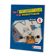 De l'informatique à la robotique niveau 6