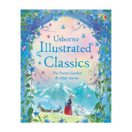 Illustrated Classics The Secret Garden & other stories