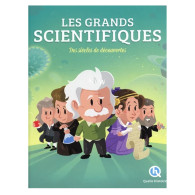 Les grands scientifiques. Des siècles de découvertes