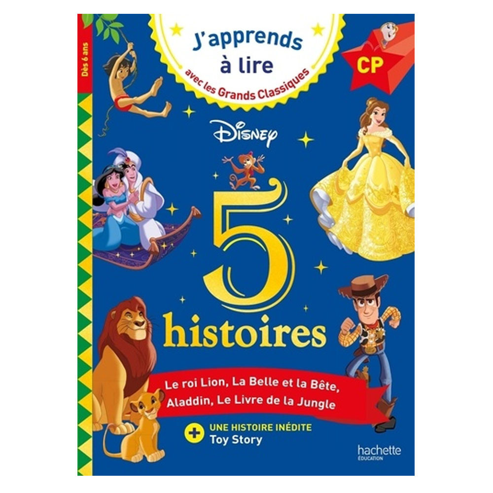 5 histoires. Le Roi Lion, La Belle et la Bête, Aladdin, Le Livre de la Jungle, Toy Story. CP