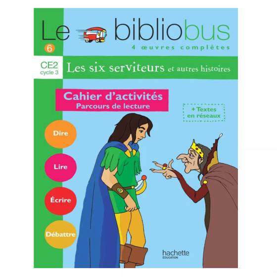 Le Bibliobus n° 6 CE2 - Les Six Serviteurs -...