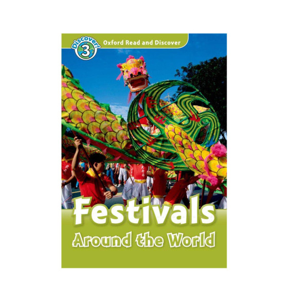 Oxford Read and Discover Level 3 : Festivals...