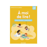 À moi de lire ! CP - Manuel de lecture et de compréhension