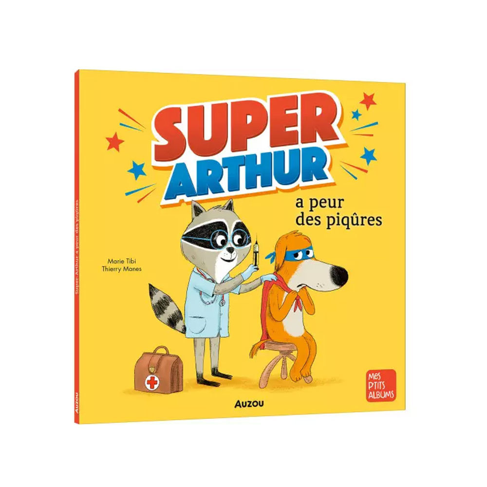 Super-Arthur a peur des piqûres