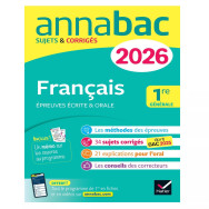 Français Epreuves écrites & orales 1re générale. Sujets & Corrigés Edition 2026