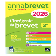Annales du brevet 2026 - Annabrevet L'intégrale du nouveau Brevet 3e (tout-en-un)