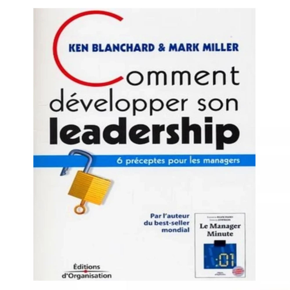 Comment développer son leadership : 6 préceptes pour les managers