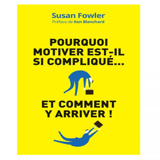 Pourquoi motiver est-il si compliqué...: Et...