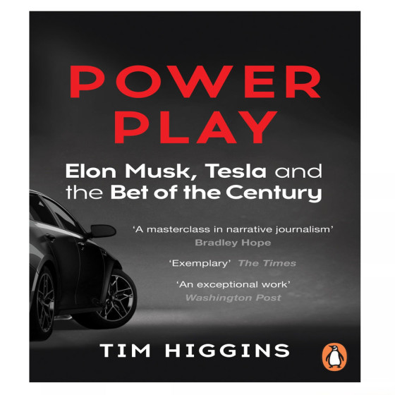 Power Play: Elon Musk, Tesla, and the Bet of...