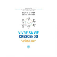 Vivre sa vie crescendo. Le meilleur de votre vie est encore à venir !