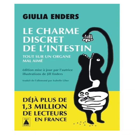 Le charme discret de l'intestin. Tout sur un...