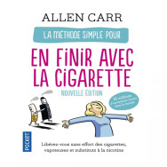 La méthode simple pour en finir avec la cigarette. La nouvelle méthode simple
