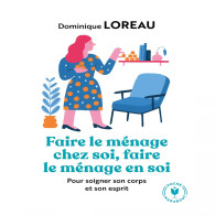 Faire le ménage chez soi, faire le ménage en soi