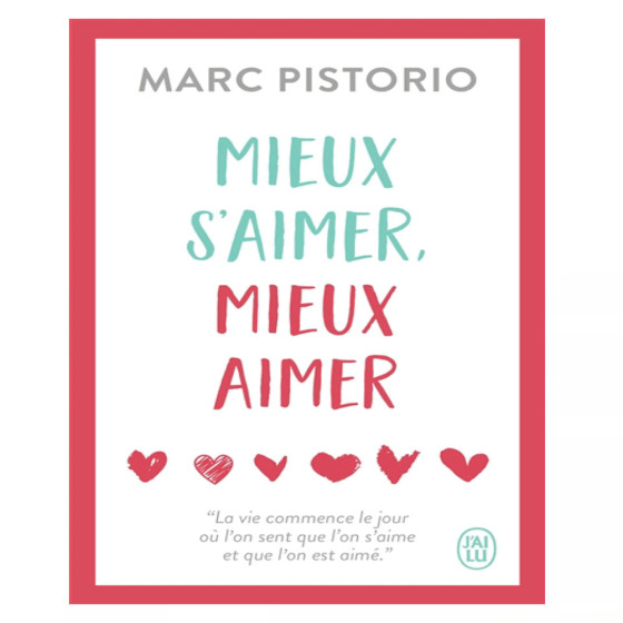 Mieux s'aimer, mieux aimer