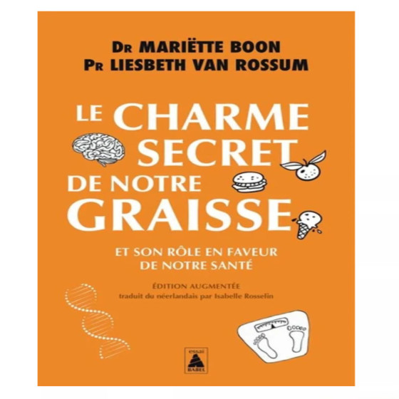 Le charme secret de notre graisse. Et son rôle...
