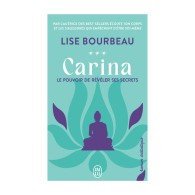 Carina. Le pouvoir de révéler ses secrets - Lise Bourbeau