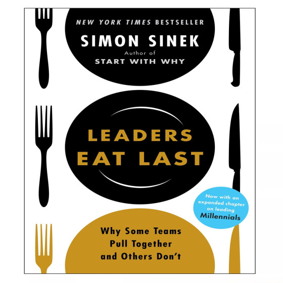 Leaders Eat Last - Simon Sinek