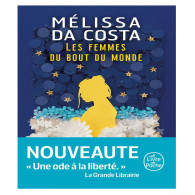 Les femmes du bout du monde - Mélissa Da Costa