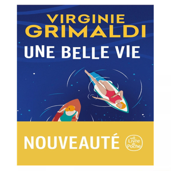 Une belle vie -  Virginie Grimaldi