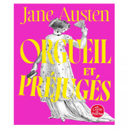 Orgueil et préjugés -  Par Jane Auste
