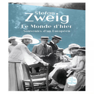 Le monde d'hier, souvenirs d'un Européen - Stefan Zweig