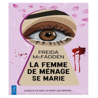 La femme de ménage se marie - Freida McFadden