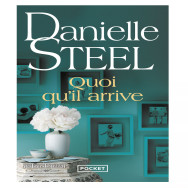 Quoi qu'il arrive - Danielle Steel