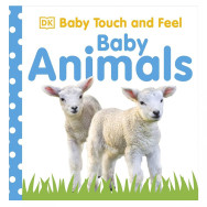 Baby Touch and Feel Baby Animals