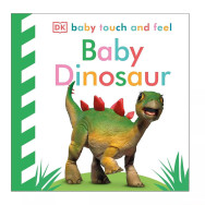 Baby Touch and Feel Baby Dinosaur