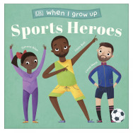 When I Grow Up - Sports Heroes