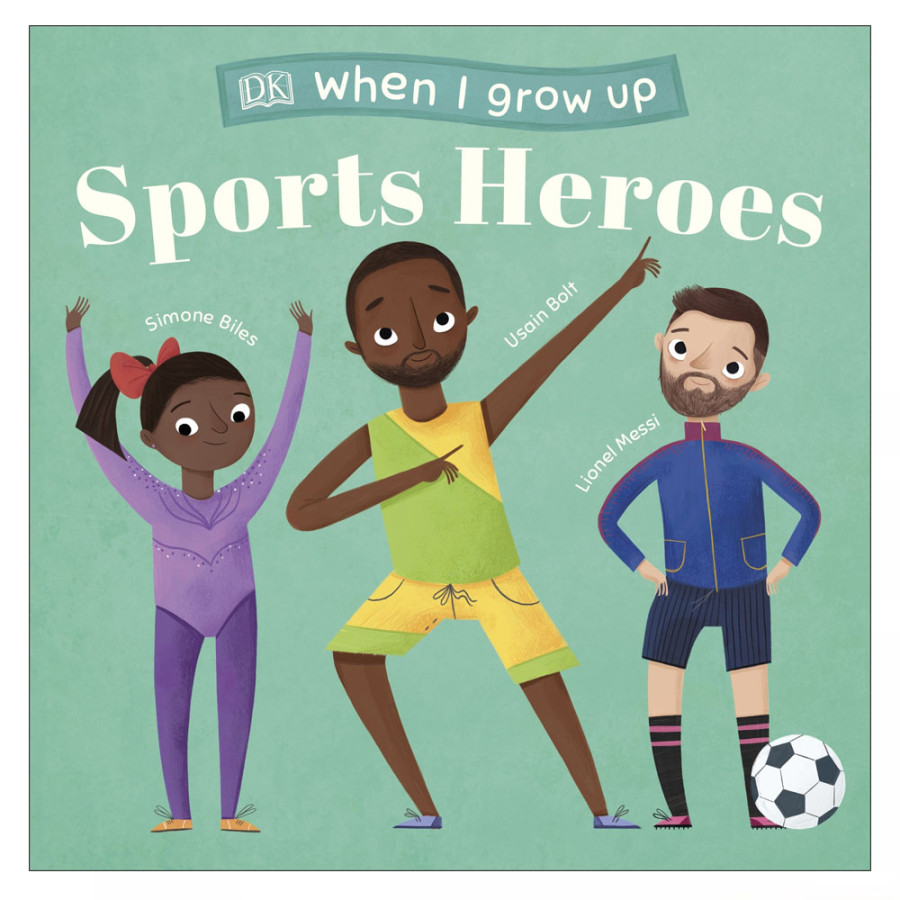 When I Grow Up - Sports Heroes