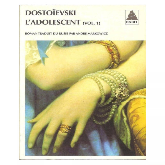 L'adolescent Tome 1 - Fedor Dostoïevski