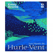 Les hauts de hurle - Emily Brontë
